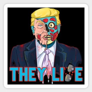They Lie Political Parody Cartoon Zombie Skull Face Alien Trump Magnet